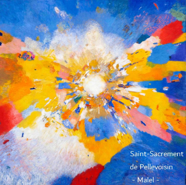 Art et foi - Fête-Dieu - St-Sacrement de Pellevoisin - Malel